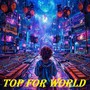 Top for World (Explicit)