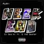 Weekend (feat. Q the Skater) [Explicit]