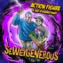 Seweygenerous (Explicit)