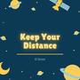 Keep Your Distance