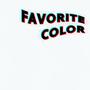 Favorite Color (feat. Isaac Schutz)