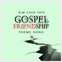 Gospel Friendship (Theme Song)