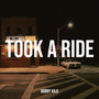 Took a Ride (Explicit)