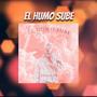 EL HUMO SUBE (feat. DESAFIO) [Explicit]