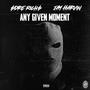 Any Given Moment (Explicit)