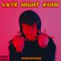 LATE NIGHT KUSH (feat. South Coast Born) [Explicit]