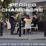 PERREO CHAMPAGNE (feat. Txmi & Tatta) [og version] [Explicit]