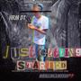 Just Getting Started.. (Explicit)