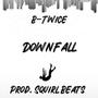Downfall (Explicit)