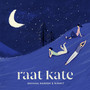 Raat Kate