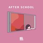 AFTER SCHOOL