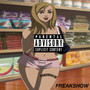 Freakshow (Explicit)