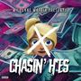 CHASIN HOES (Explicit)