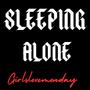 Sleeping Alone (Explicit)