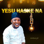 Yesu Haske Na