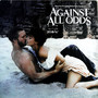 Against All Odds (Music From The Original Motion Picture Soundtrack)（黑胶版）