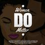 Women Do Metter