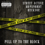 Pull Up To The Block (Explicit)