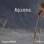 Aşıcaz (feat. Naikido) [Explicit]