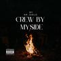 Crew By My Side (Explicit)