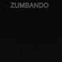 ZUMBANDO (Explicit)