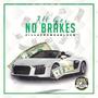 All Gas No Brakes (Explicit)