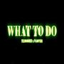 WHAT TO DO (feat. Palmysix) [Explicit]