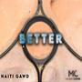 Better (feat. Haiti Gawd)