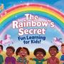 THE RAINBOW'S SECRET