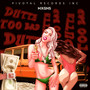 Dutty Too Bad (Explicit)