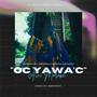 Oc Yawac (feat. Genaral Brigantè, Unknxwxn & ManTrah)