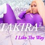 I Like The Way (Explicit)