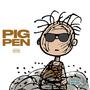 Pig Pen (Explicit)