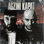 AĞZINI KAPAT