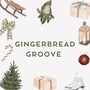 Gingerbread Groove