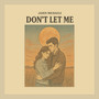 Dont Let Me