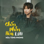 Chốn Phồn Hoa (Lofi)