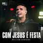 Com Jesus É Festa