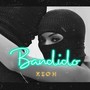 Bandido (Explicit)