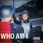 Who Am I (Explicit)