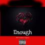 Enough (Explicit)