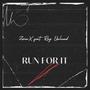 Run for it (feat. Roy Ekelund) [Explicit]