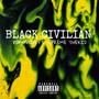 Black Civilian (feat. Supreme TheKid) [Explicit]