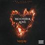 No Other Love (Explicit)