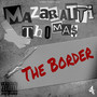 The Border (Explicit)