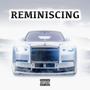 Reminiscing (Explicit)