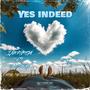 Yes Indeed (feat. Saccway) [Explicit]