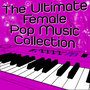 The Ultimate Female Pop Music Collection