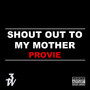 Shout out to My Mother (Explicit)