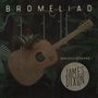 Bromeliad Acoustic Sessions